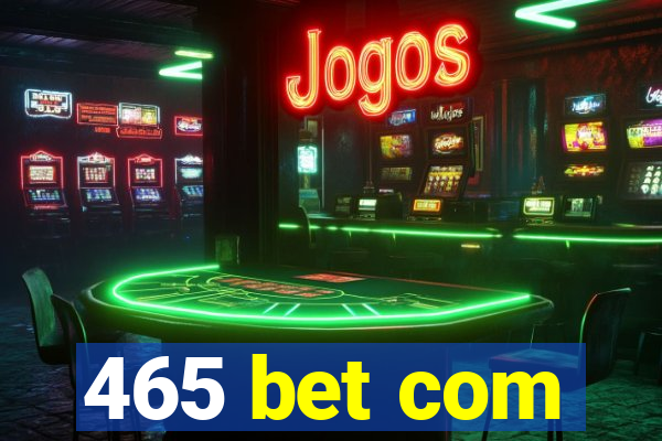 465 bet com